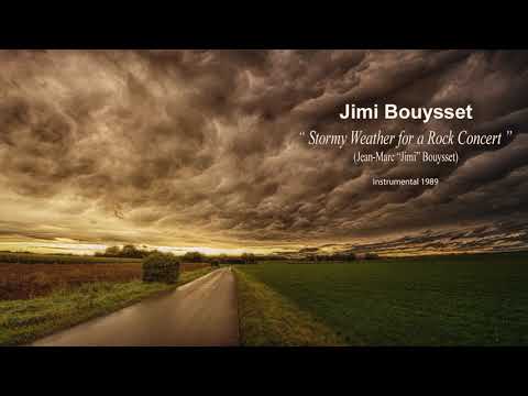 Jimi Bouysset "Stormy Weather for a Rock Concert" (instrumental 1989)