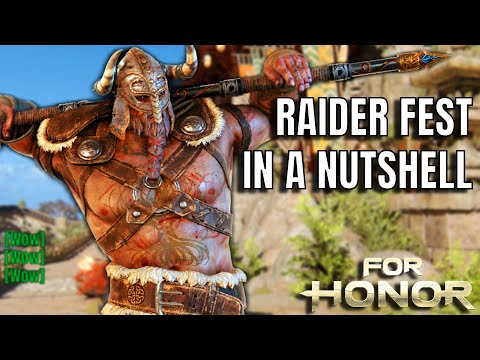 Raider Fest In A Nutshell (For Honor)