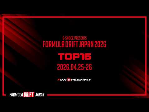 2026 Formula Drift Japan Round 1 TOP16 to FINAL