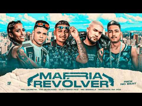 CLEYTINHO PAZ MC LAURETA MC BLOCADO MC BRISOLA MAGNATA NA VOZ MARIA REVOLVER