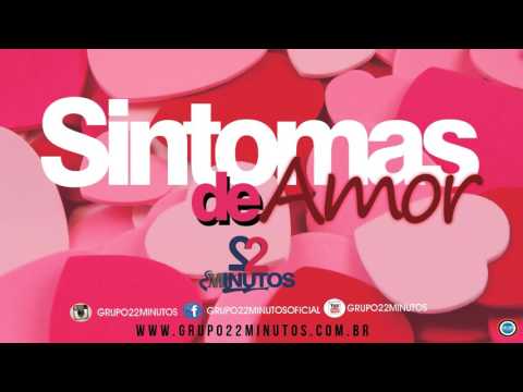Grupo 22 Minutos - Sintomas de Amor