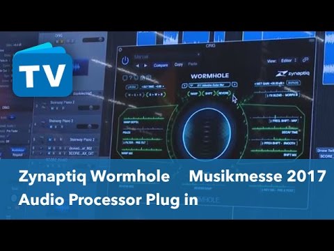 Zynaptiq Wormhole Audio Processor Plug in - Musikmesse 2017