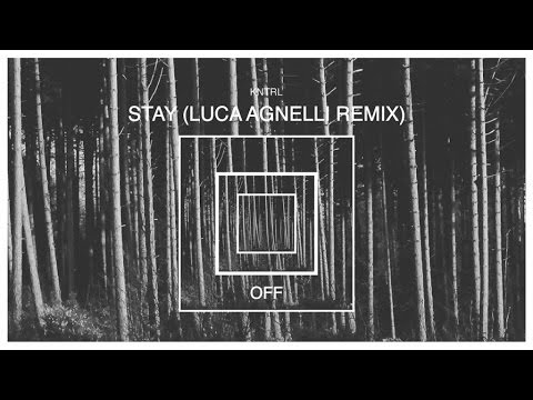 KNTRL - Stay (Luca Agnelli remix)