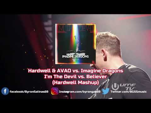 Hardwell & AVAO vs. Imagine Dragons - I'm The Devil vs. Believer (Hardwell Mashup)