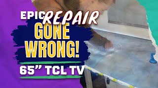 65" 4K TV Repair Gone HORRIBLY WRONG! You Won't Believe How Badly I Screwed Up! 😱😭