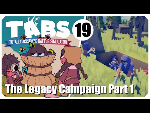 TABS : Totally Accurate Battle Simulator - Episode 19. The Legacy Campaign Part 1 - Hardest Campaign