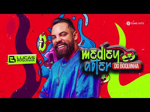 MEDLEY AFTER - Lucas Boquinha