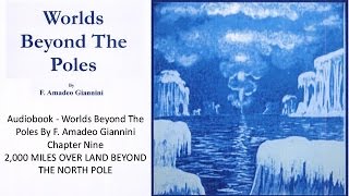 Worlds Beyond The Poles By F. Amadeo Giannini Chapter Nine Audiobook