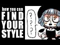 FIND YOUR ART STYLE And How I Found Mine