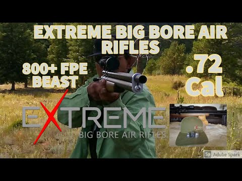 EXTREME BIG BORE AIR RIFLES - .72 CALIBER AIRGUN - 800+ FPE BEAST! 760grn SLUG
