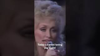 Today I started loving you again! #merlehaggard #dollyparton