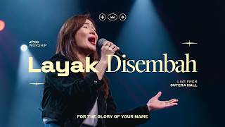 Download lagu Layak Disembah - JPCC Worship [For The Glory Of Your Name Live Recording] mp3