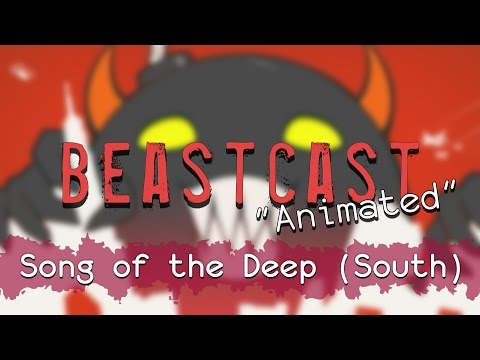 Giant Beastcast "Animated" - Song of the Deep (South)