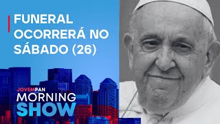 Mundo se despede do papa Francisco; saiba mais