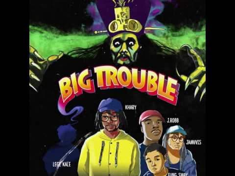Khary - Big Trouble