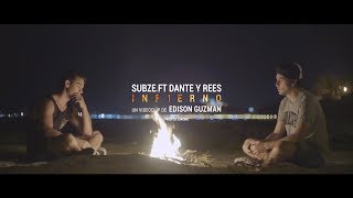 SUBZE ft DANTE y REES  – INFIERNO (PROD: DJ JOAKING) Videoclip