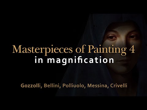 Gozzolli, Bellini, Polliuolo, Messina, Crivelli - Masterpieces of painting 4 in 4K magnification.