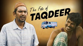 THE FATE OF  'TAQDEER'
