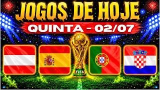 ⚽COPA DO MUNDO 2026! VEJA ONDE ASSISTIR TODOS OS JOGOS DE HOJE I QUINTA-FEIRA - DIA 02/07//2026