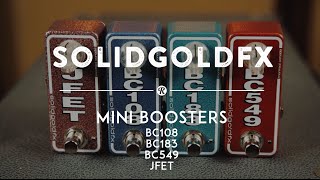 Video thumbnail for SolidGoldFX Mini Boosters: BC108, BC183, BC549, & JFET | Reverb Demo Video by Reverb