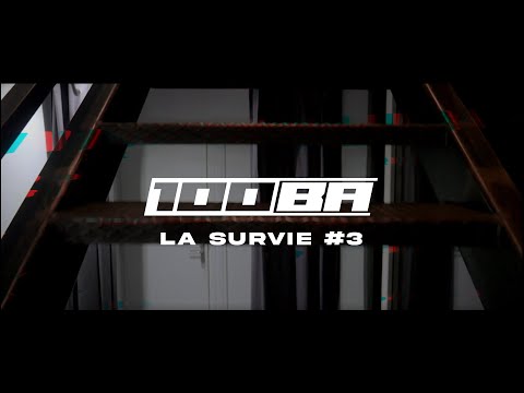 100BA - La Survie #3