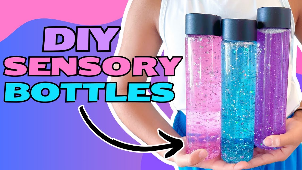 DIY Sensory Bottles | Discovery Bottles | Calm Down Jars