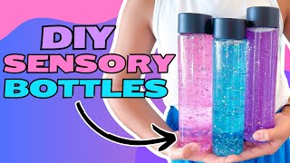 DIY Sensory Bottles | Discovery Bottles | Calm Down Jars