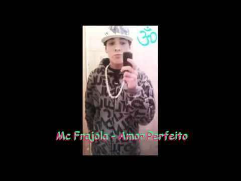 Mc Frajola - Amor Perfeito