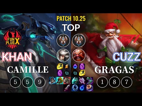 FPX Khan Camille vs T1 Cuzz Gragas Top - KR Patch 10.25