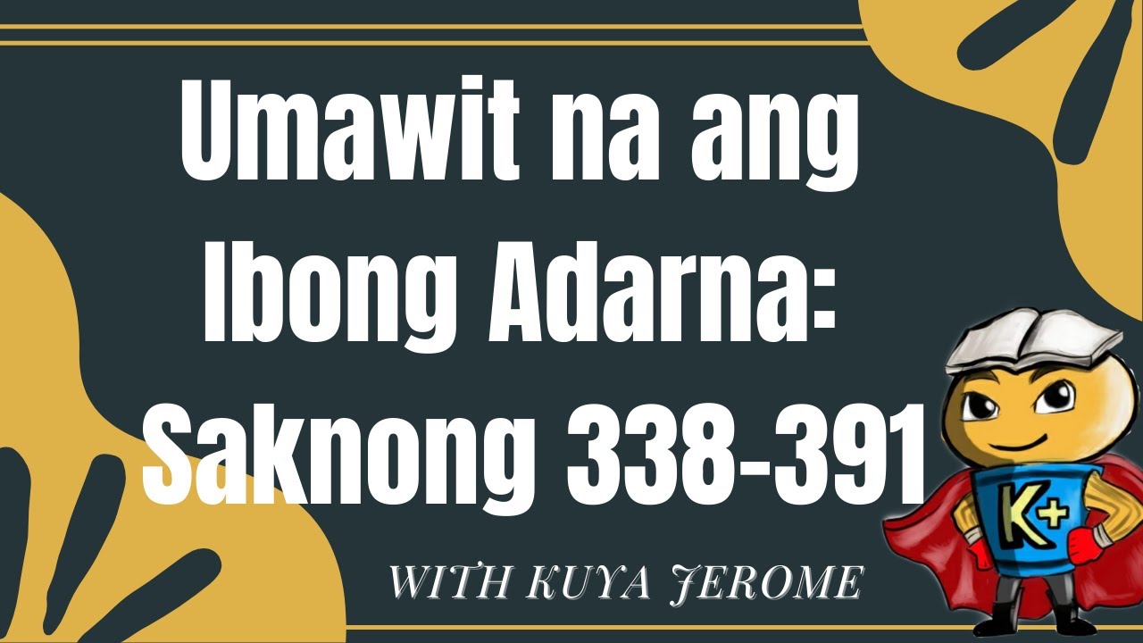 Umawit na Ang Ibong Adarna: Pagbabasa Ng Mga Sakno 338-391 ng Ibong Adarna