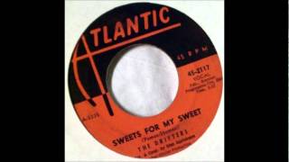 THE DRIFTERS - SWEETS FOR MY SWEET   1961 Atlantic    45 2117