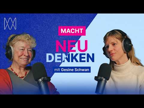 Macht NEU DENKEN mit Gesine Schwan und Maja Göpel