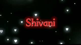 Shivani name whatsapp status  shivani letter statu
