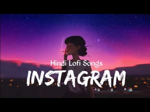 Best Instagram Trending Lofi Songs |Slowed+Reverb | Lofi Mashup