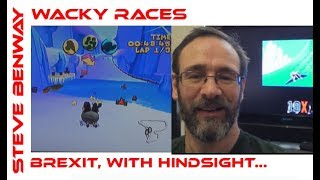 Wacky Races on Dreamcast / Brexit, with hindsight...