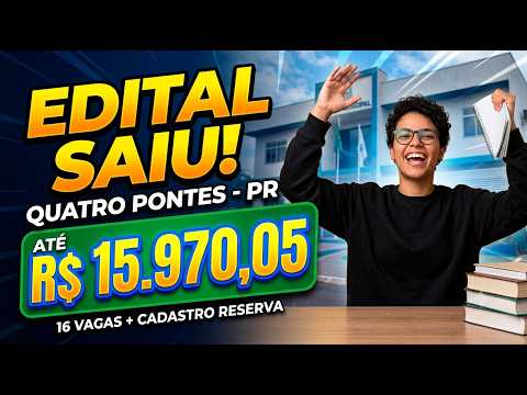 Saiu o Edital! Concurso em Quatro Pontes PR com Remuneração de Até R$ 15.900!