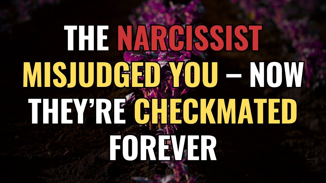 The Narcissist Misjudged You – Now They’re Checkmated Forever | NPD | Narcissism | BehindTheScience