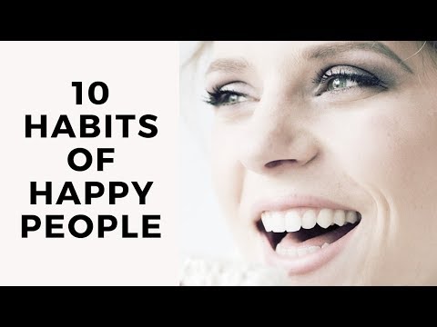 10 Habits of Happy People