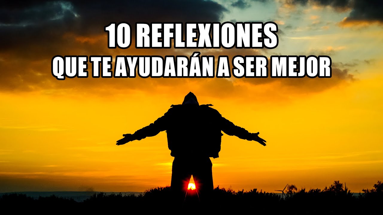 10 REFLECTIONS THAT WILL HELP YOU BE BETTER - From God, Part 1