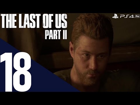 THE LAST OF US PART 2 PS4 PRO Gameplay Walkthrough Part 18 [1440p HD 60FPS] - No Commentary