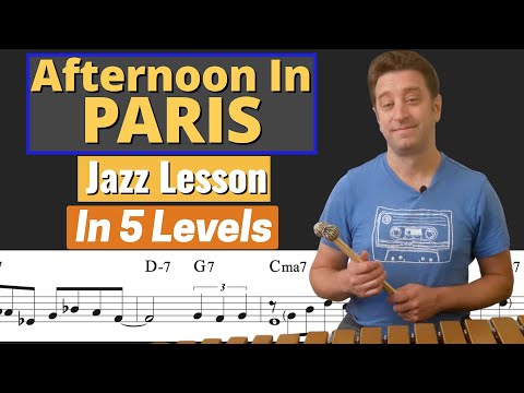 Afternoon In Paris - Jazz Improvisation Lesson in 5 LEVELS