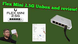 Flex Mini 2.5G Unboxing and Review!