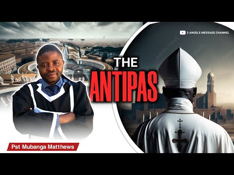 The Antipas _ full video | pastor Mubanga Matthews | prod by 3 Angels Message studio