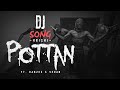 HRISHI - “Pottan” ft Dabzee & Vedan (DJ GIBRAN) Malayalam DJ Song