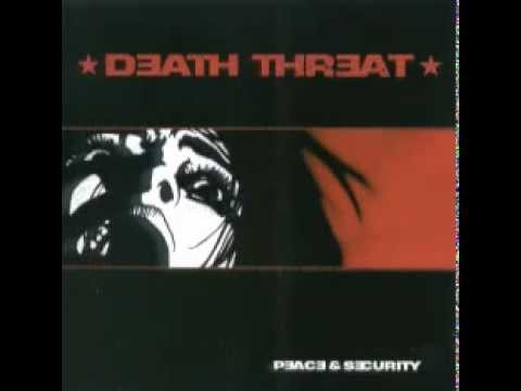 DEATH THREAT - PEACE AND SECURITY [FULL ALBUM]