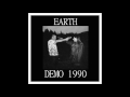 Earth - Demo (1990) [Full Album]