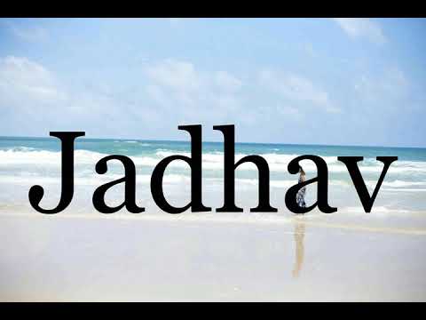 How To Pronounce Jadhav🌈🌈🌈🌈🌈🌈Pronunciation Of Jadhav