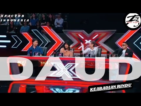 DAUD XFactor - Keabadian Rindu  @DAUD @BCL @THEVOICEINDONESIA