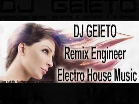 Ana Magnona   Elissa   Electro Mix   by  Dj Geieto Beat's 2014