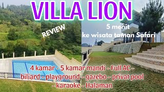 VILLA LION | VIEW NYA 100% LEPAS | mewah dan elegan | dekat wisata taman safari